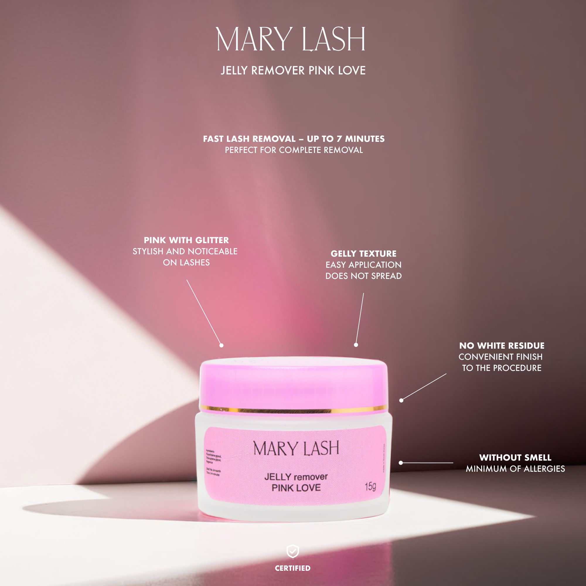 MARY LASH Jelly-remover PINK LOVE